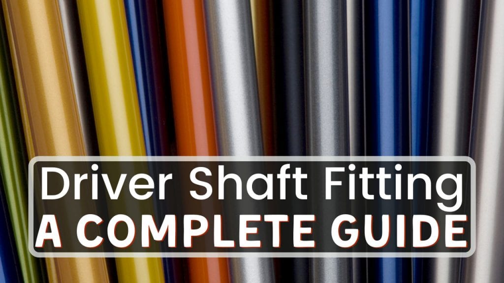 Driver Shaft Fitting Title